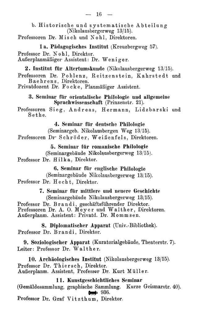 Das Pädagogische Seminar wird im Amtlichen Namenverzeichnis Sommerhalbjahr 1923, Verzeichnis der Vorlesungen Winterhalbjahr 1923/24 der Georg-August-Universität zu Göttingen zum Pädagogischen Institut.